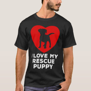 T-shirt I Love My Secourt Puppy Adoptez un chien Secourt