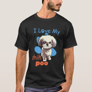 T-shirt I Love My Shih Poo Shirt meilleur Amoureux des chi