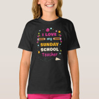 I Love My Sunday School Teacher - Christian Church