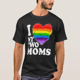 T-shirt I Love My Two Moms Lesbian Gay Pride Mois