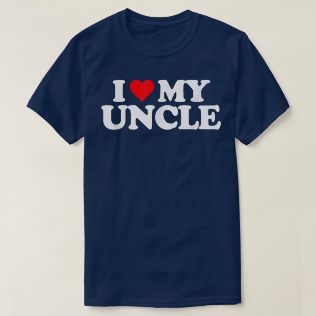 T-shirt I Love My Uncle    THeart Funny Fun Cadeau Tee  (Design devant)