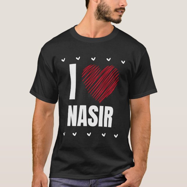 T-shirt I Love Nasir Prénom Cool Heart Funny Personali (Devant)