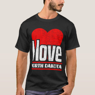T-shirt I Love North Dakota Best Home State I Heart North