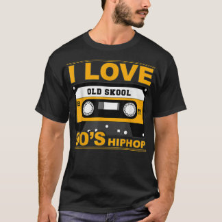 T-shirt I Love Old Skool 90's musique Hip hop