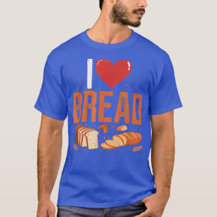 T-shirt I Love Pain Boulangerie Propriétaire Boulangerie L