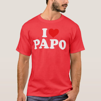 T-shirt I Love Papo friends