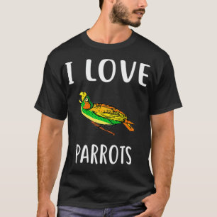 T-shirt I Love PARROTS Funny PARROT Premium