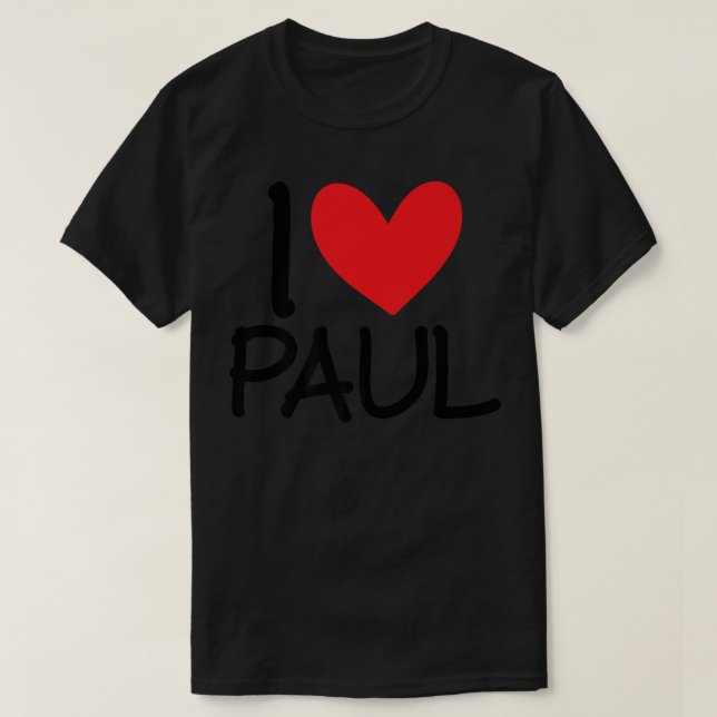 T-shirt I Love Paul Name Heart Personalized Men Guy BFF Fr (Design devant)