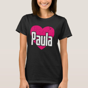 T-shirt I Love Paula Cute Prénom I Heart Paula