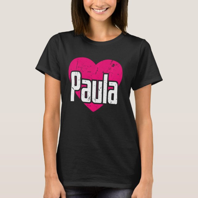 T-shirt I Love Paula Cute Prénom I Heart Paula (Devant)