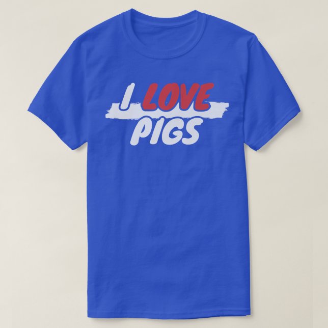 T-shirt I Love Pigs Premium (Design devant)