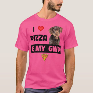 T-shirt I Love Pizza And My German Wirehaired Pointer Hunt