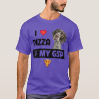 I Love Pizza and My GSP German Shorthairy Pointer