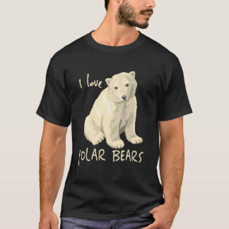 T-shirt I Love Polar Bears Arctic Bear Lovers Shirt