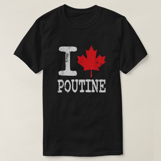 T-shirt I Love Poutine Funny Drapeau canadien français (Design devant)