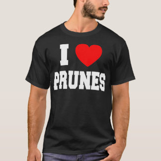 T-shirt I Love Prunes
