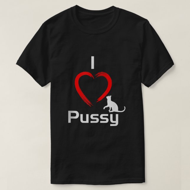 T-shirt I Love Pussy Funny hilarant Chat Débardeur6274 (Design devant)