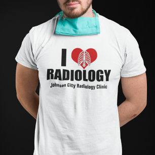 T-shirt I Love Radiology Cool Custom Radiologist Clinique