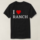 I Love Ranch Ranch Dressing Lover Cadeau 