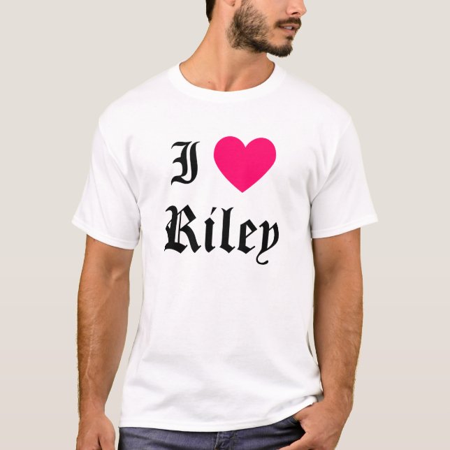 T-shirt I Love Riley (Devant)