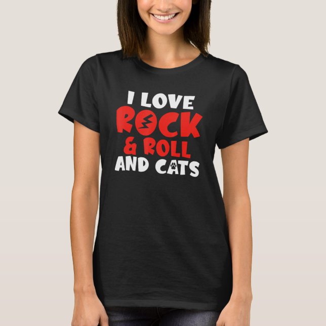 T-shirt I love Rock and Roll and Cats Rocker (Devant)