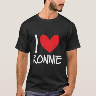 T-shirt I Love Ronnie Nom Personnalisé Guy Bff Ami Il
