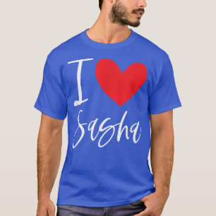 T-shirt I Love Sasha Nom Fille Personnalisée Femme BFF Fri