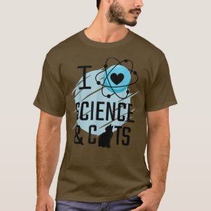 T-shirt I Love Science and Cats Amoureux des chats Funny 1