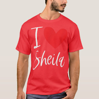 T-shirt I Love Sheila Nom Fille Personnalisée Femme Bff Fr