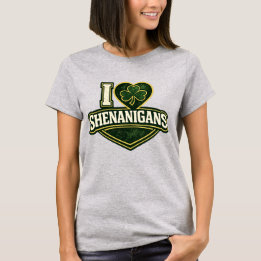 T-shirt I love Shenanigans - St Patrick's Day