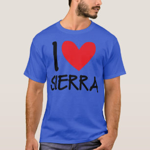 T-shirt I Love Sierra Name Fille Personnalisée Femme Bff F