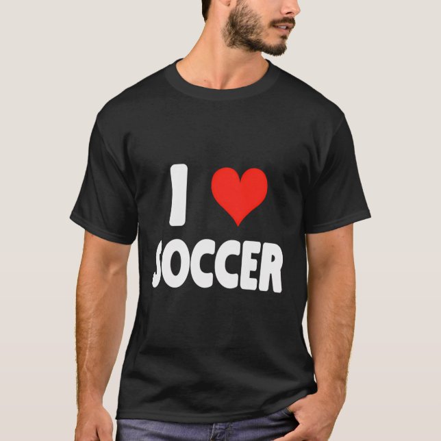 T-shirt I Love Soccer Heart Soccer Soccer Football Champ O (Devant)