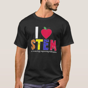 T-shirt I Love STEM Enseignant Science Technologie Génie