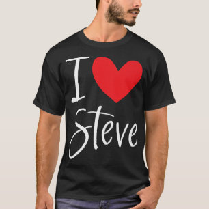 T-shirt I Love Steve Name Personnalisé Garçon Homme BFF Am