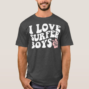 T-shirt I Love Surfer Boys Hibiscus Hawaii Flower Retro
