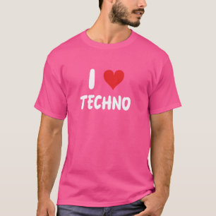T-shirt I Love Techno - Music Dance Dancing Club ED
