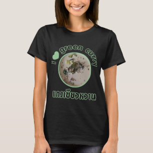 T-shirt I Love Thai Green Curry ... Thaïlande