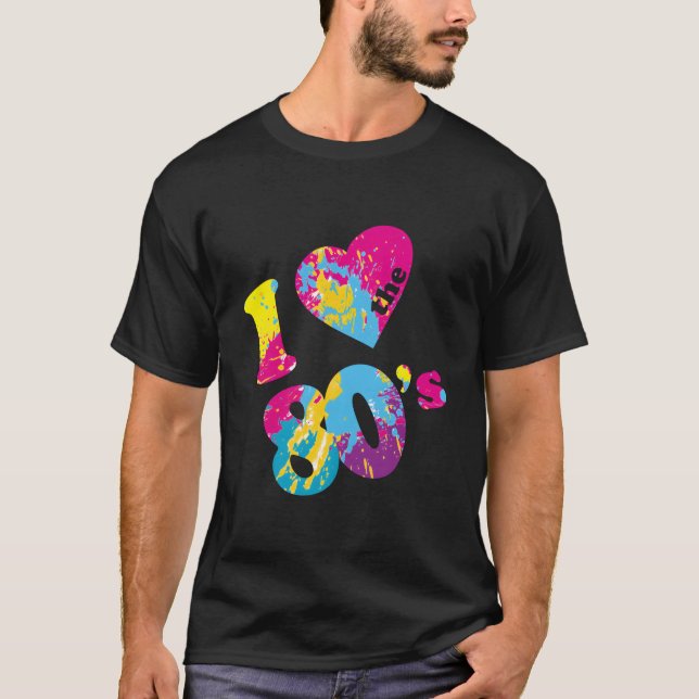 T-shirt I Love The 80'S (Devant)