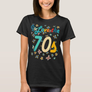 T-shirt I Love The les années 70 1970 Retro Vintage Hippie