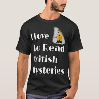 T-shirt I Love To Read British Mysteries Livre Lovers Read
