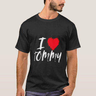 T-shirt I Love Tommy Papa Husband Boyfriend Son Grandson R