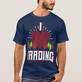T-shirt I Love Trading Stocks Forex Trader Heart 3
