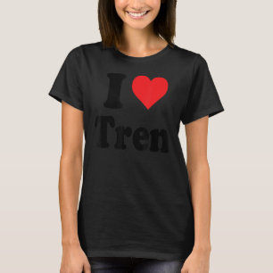 T-shirt I Love Tren Distressed Retro Design Vintage