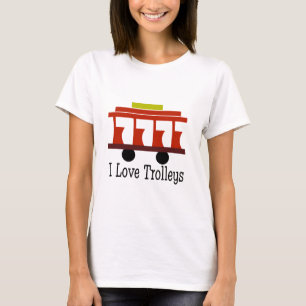T-shirt I Love Trolleys