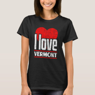 T-shirt I Love Vermont Best Home State I Heart Vermont