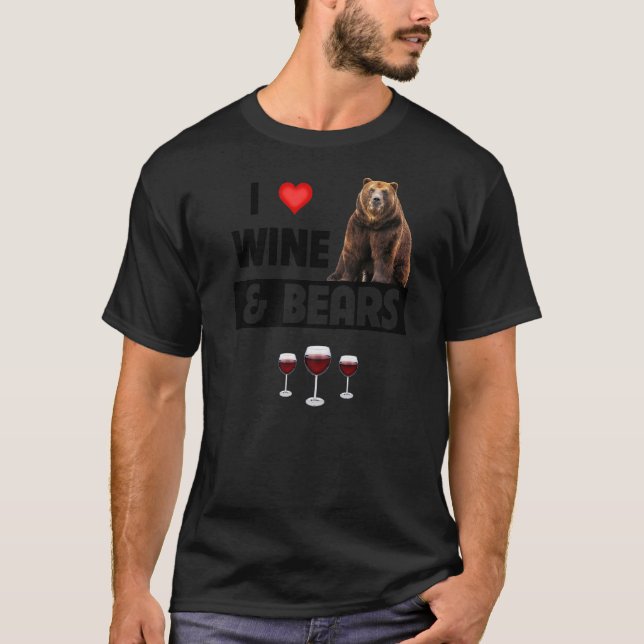 T-shirt I Love Wine and Bears Boire Camping Faune A (Devant)