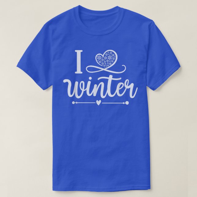 T-shirt I Love Winter Funny Snow Season Activités hivernal (Design devant)
