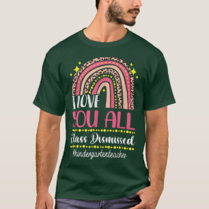 T-shirt I Love You Class Rejetée maternelle Enseignant T-