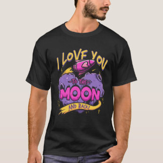 T-shirt I Love You To the Moon and Back Space Valentines A