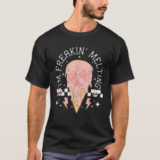T-shirt I m Freakin Melting Ice Cream Skull Spooky Season 